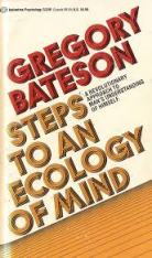Gregory Bateson: Steps to an Ecology of Mind